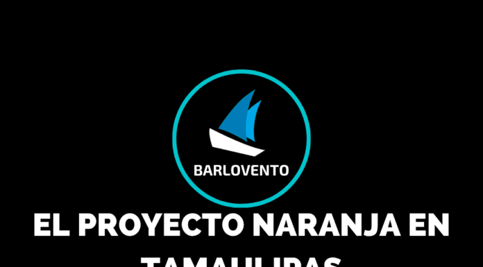 EL PROYECTO NARANJA EN TAMAULIPAS