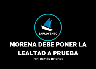 MORENA DEBE PONER LA LEALTAD A PRUEBA