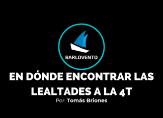 EN DÓNDE ENCONTRAR LAS LEALTADES A LA 4T