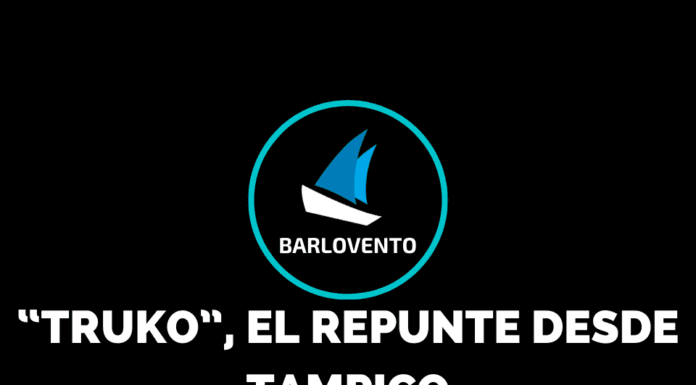 “TRUKO”, EL REPUNTE DESDE TAMPICO