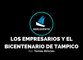 LOS EMPRESARIOS Y EL BICENTENARIO DE TAMPICO