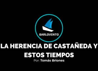 LA HERENCIA DE CASTAÑEDA Y ESTOS TIEMPOS