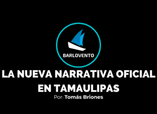 LA NUEVA NARRATIVA OFICIAL EN TAMAULIPAS