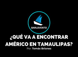 ¿QUÉ VA A ENCONTRAR AMÉRICO EN TAMAULIPAS?