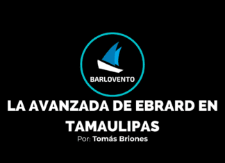LA AVANZADA DE EBRARD EN TAMAULIPAS