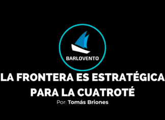 LA FRONTERA ES ESTRATÉGICA PARA LA CUATROTÉ