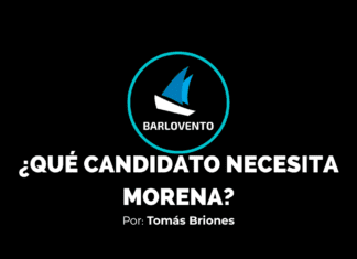 ¿QUÉ CANDIDATO NECESITA MORENA?