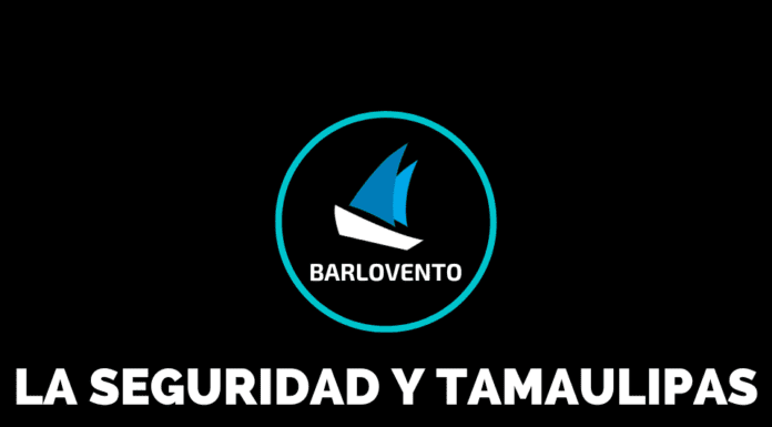 LA SEGURIDAD Y TAMAULIPAS