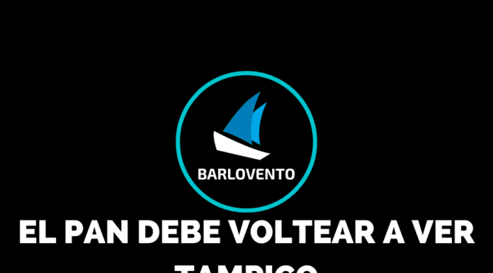 EL PAN DEBE VOLTEAR A VER TAMPICO