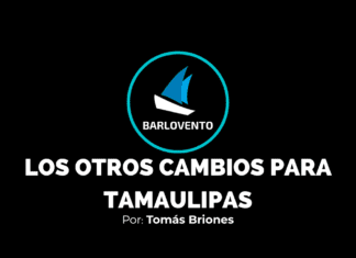 LOS OTROS CAMBIOS PARA TAMAULIPAS