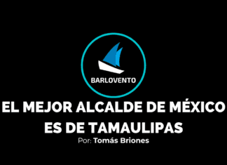 EL MEJOR ALCALDE DE MÉXICO ES DE TAMAULIPAS
