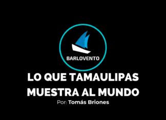 LO QUE TAMAULIPAS MUESTRA AL MUNDO