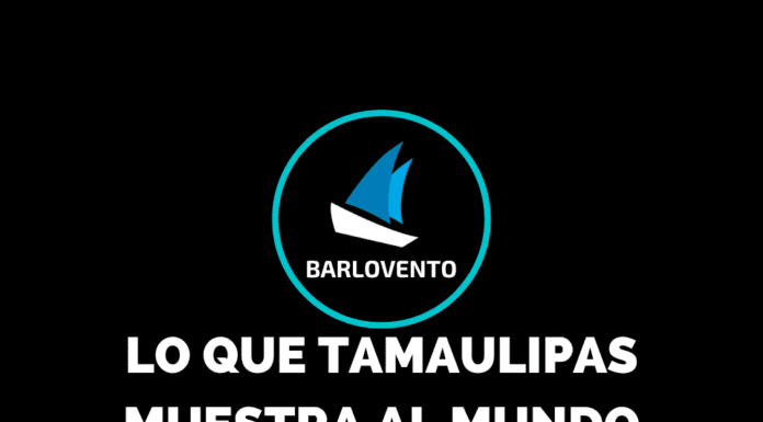 LO QUE TAMAULIPAS MUESTRA AL MUNDO