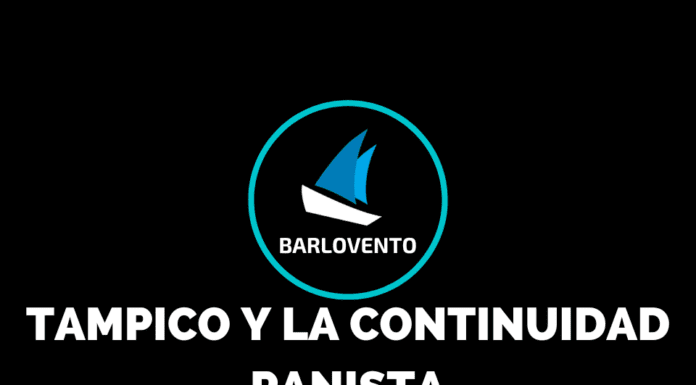 TAMPICO Y LA CONTINUIDAD PANISTA