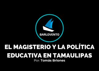 EL MAGISTERIO Y LA POLÍTICA EDUCATIVA EN TAMAULIPAS