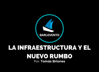 LA INFRAESTRUCTURA Y EL NUEVO RUMBO