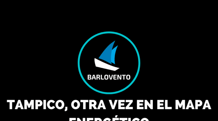 TAMPICO, OTRA VEZ EN EL MAPA ENERGÉTICO