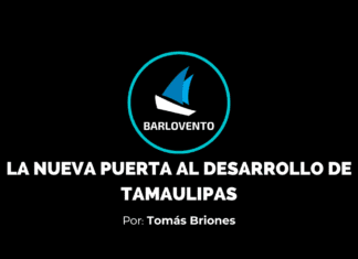LA NUEVA PUERTA AL DESARROLLO DE TAMAULIPAS