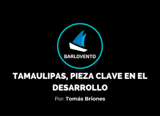TAMAULIPAS, PIEZA CLAVE EN EL DESARROLLO