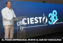 El poder empresarial mueve al sur de Tamaulipas