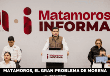 MATAMOROS, EL GRAN PROBLEMA DE MORENA