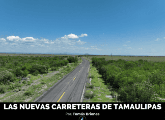 LAS NUEVAS CARRETERAS DE TAMAULIPAS